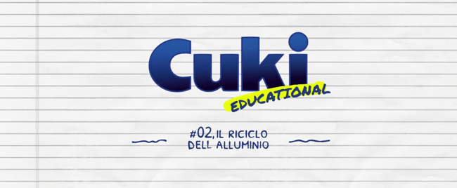 CUKI EDUCATIONAL: IL RICICLO DELL'ALLUMINIO